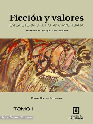 cover image of Ficción y valores en la literatura hispanoamericana. Tomo I